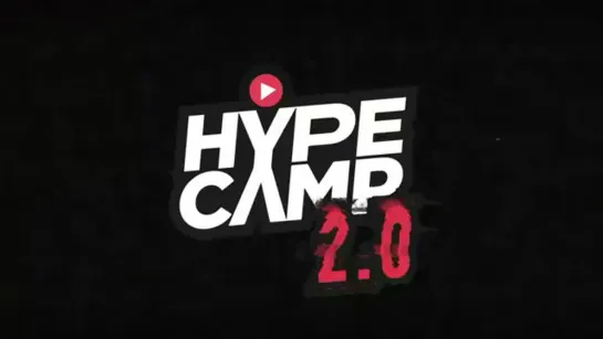 HYPE CAMP 2.0 (кастинг)