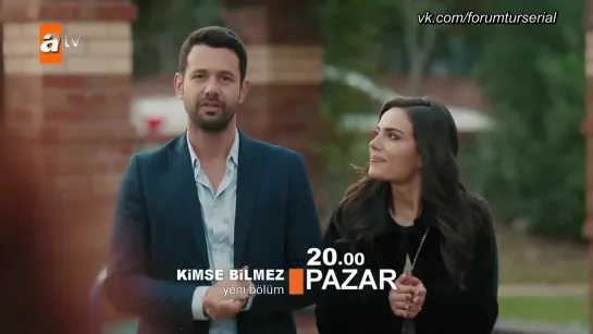 Kimse Bilmez 24. Bolum Fragman#_1