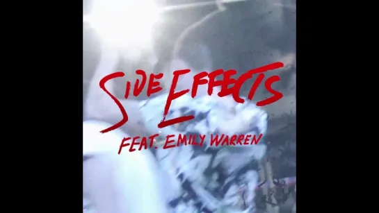 Chainsmokers feat. Emily Warren - Side Effects