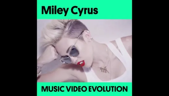 Miley Cyrus Music Video Evolution