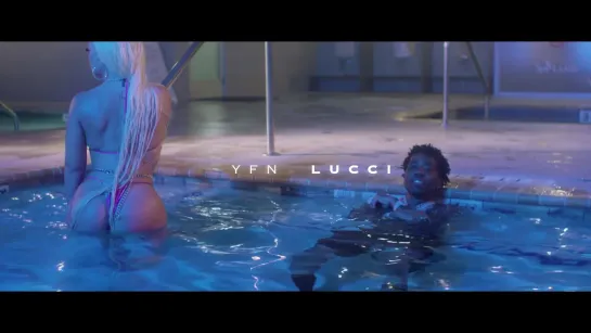 YFN Lucci - Wet (feat. Mulatto)