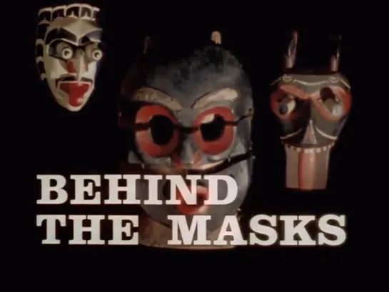 Behind the Masks (1973) dir. Tom Shandel