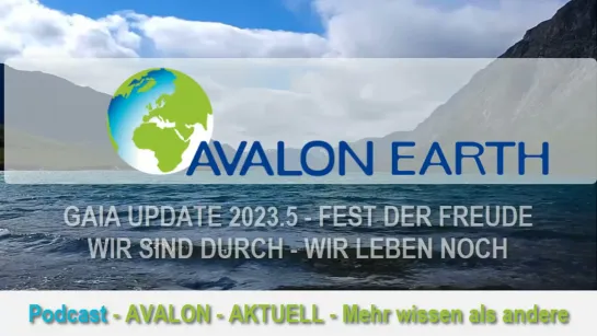 GAIA UPDATE 2023.6  JAHRESAUSKLANG 2023  FEST DER FREUDE  WIR SIND DURCH - WIR LEBEN NOCH