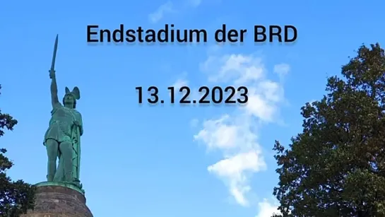 🌍 Arminius Erben Einblicke 🌍 17-2023  Endstadium der BRD