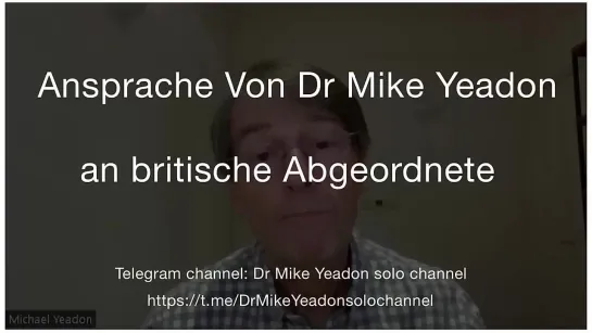 Mike Drop - Mike Yeadon - Ansprache an britische Abgeordnete 2023-12-06