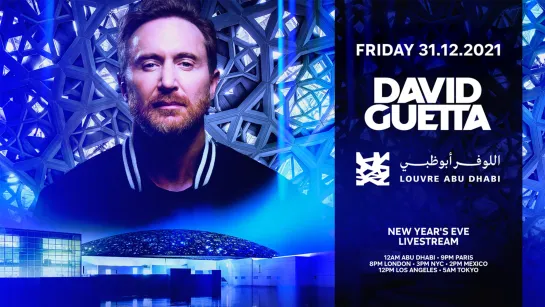 David Guetta - NYE Livestream from Louvre Abu Dhabi