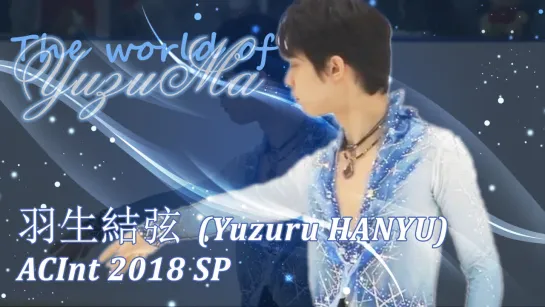 羽生結弦 (Yuzuru HANYU) Autumn Classic International 2018 SP