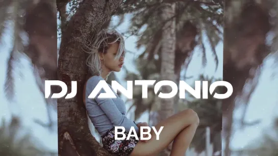 Dj Antonio - Baby (Extended Mix)