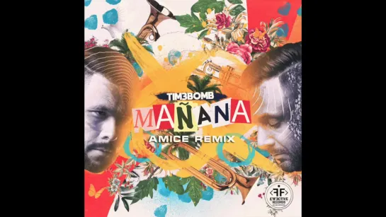 Tim3bomb - Manana (Amice Remix)