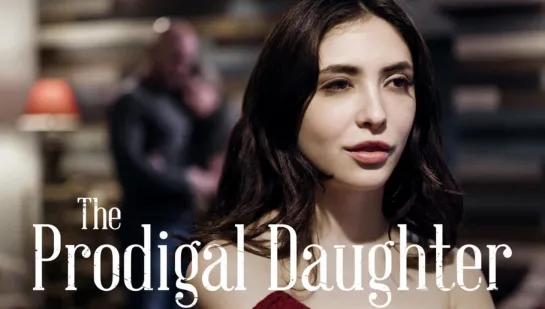 THE PRODIGAL DAUGHTER/Jane Wilde, Dee Williams, Derrick Pierce [PureTaboo]