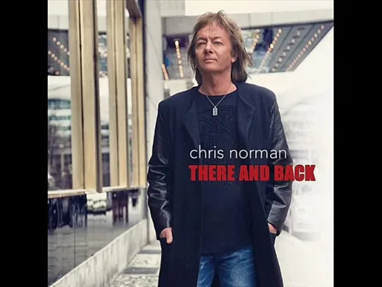 Chris Norman / There And Back  2013