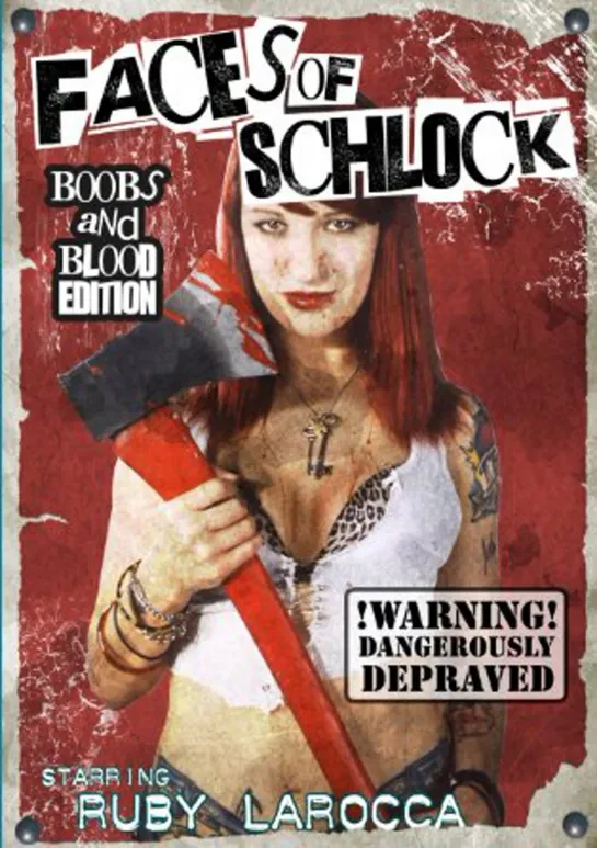 Faces Of Schlock (2009)