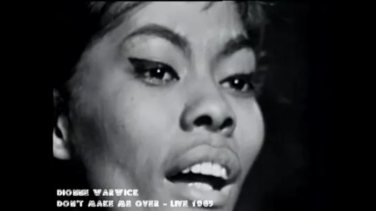 Dionne Warwick - Don't Make Me Over - Live 1963