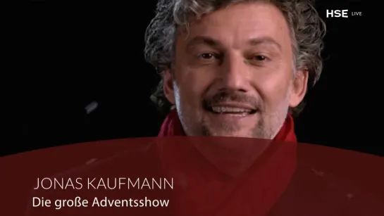 Jonas Kaufmann: die große Adventsshow (HSE, 05.12.2021)