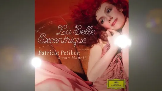 Patricia Petibon- Francis Poulenc - Voyage à Paris