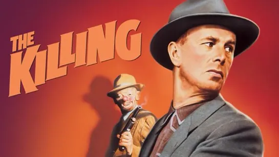 Убийство / The Killing (1956)