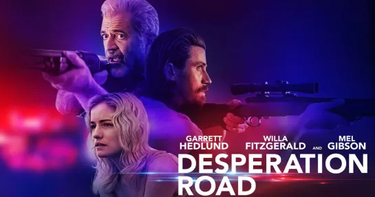 Дорога отчаяния / Desperation Road (2023)