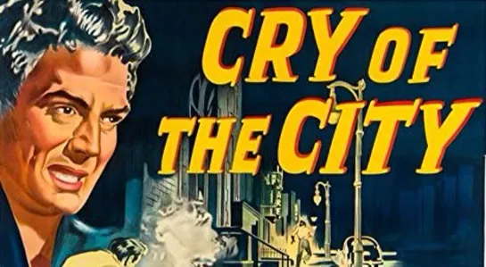 Плач большого города / Cry of the City (1948)