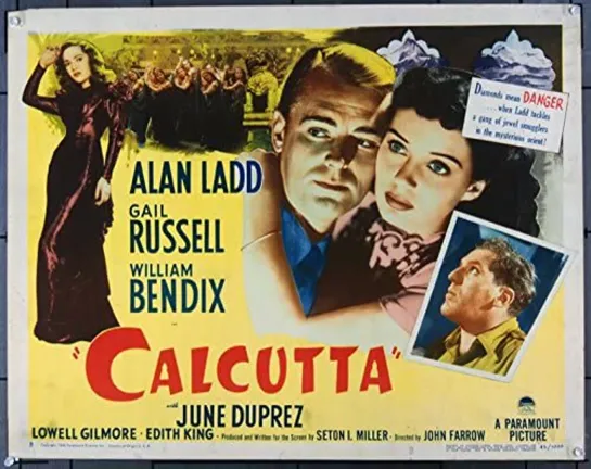 Калькутта / Calcutta (1946) Алан Лэдд, Гейл Расселл, Уильям Бендикс