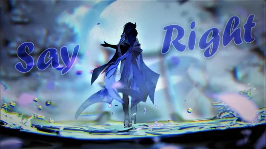 [AMV/GMV] - Lexio & KatyC - Say It Right | Genshin Impact