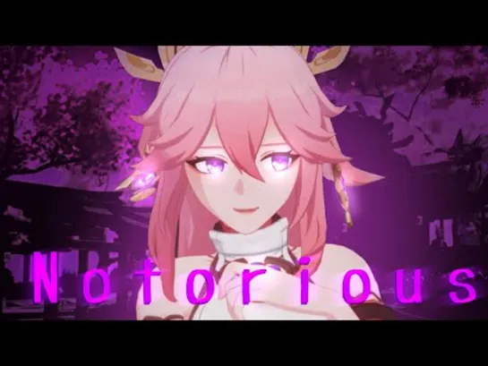 Yae Miko / Notorious AMV🐱