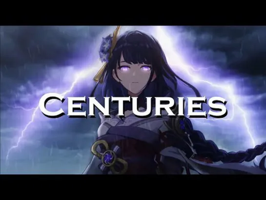 Centuries | Raiden Shogun (GMV) Genshin Impact