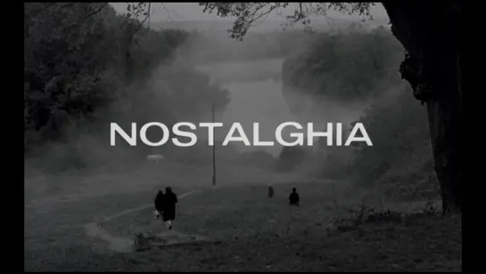 Ностальгия / Nostalghia (1983)