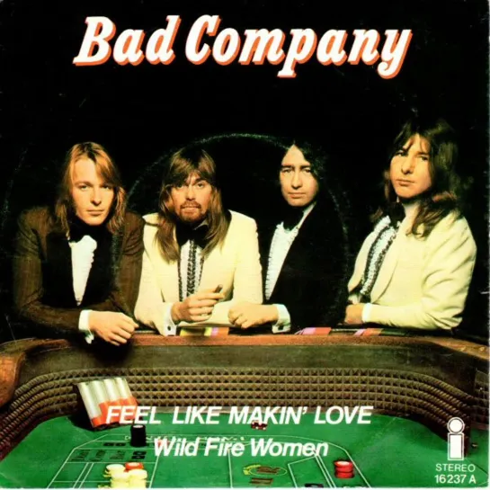 Bad Company - Feel Like Makin’ Love (1975)