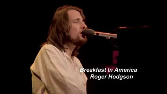 Supertramp - Breakfast in America (Live In Paris 1979)