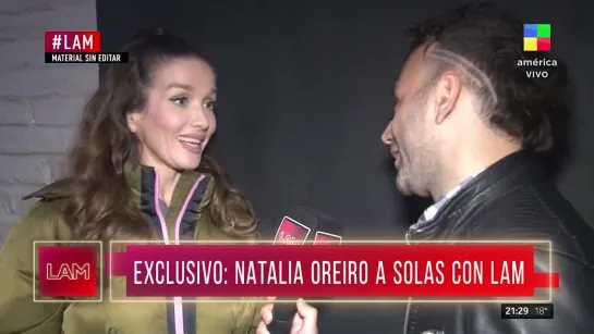 Natalia Oreiro a solas con #LAM - Me daba bastante miedo mostrarme yo