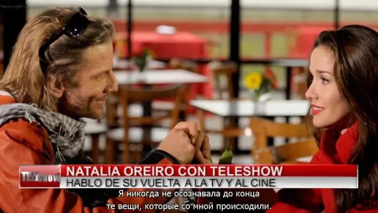 NATALIA OREIRO CON TELESHOW - [РУССКИЕ СУБТИТРЫ]