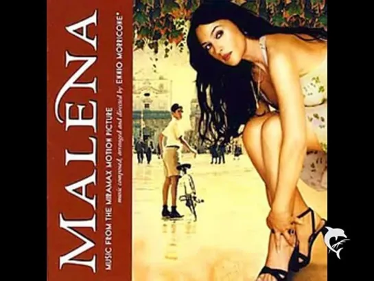 Malena - Soundtrack Suite - Ennio Morricone