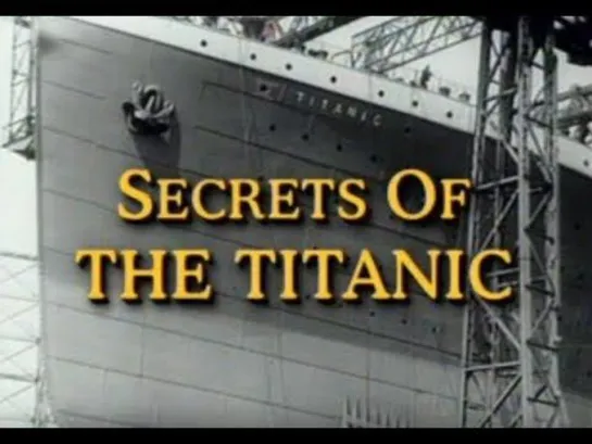 [1986] Секреты Титаника | Secrets of the Titanic - National Geographic