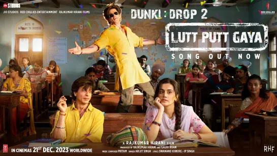 Dunki Drop 2 - Lutt Putt Gaya - Shah Rukh Khan,Taapsee