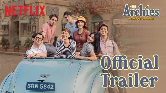 The Archies _ Zoya Akhtar _ Official Trailer _ 7th December _ Netflix India