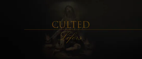 Culted - Lifers