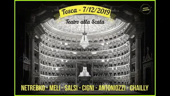 Tosca - Teatro alla Scala 2019 - Netrebko - Meli - Salsi - Chailly