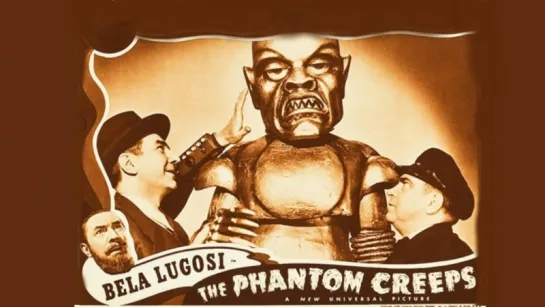 Призрачная угроза - The Phantom Creeps (1939)