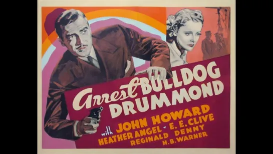 Арест Бульдога Драммонда - Arrest Bulldog Drummond (1939)