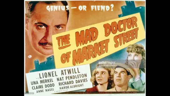 The Mad Doctor of Market Street (1942)