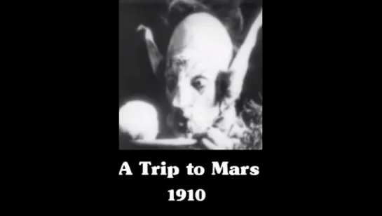 Путешествие на Марс (1910) A Trip To Mars -  Thomas Edison (1910)