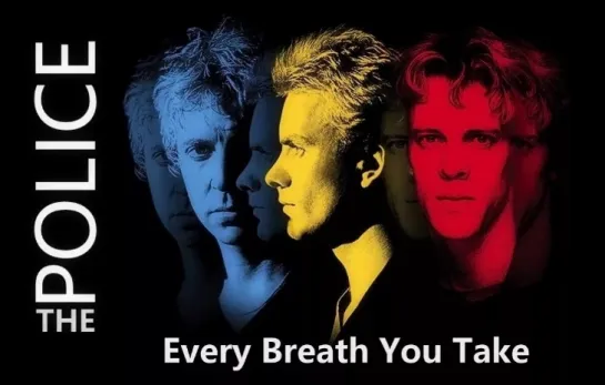 The Police - Every Breath You Take