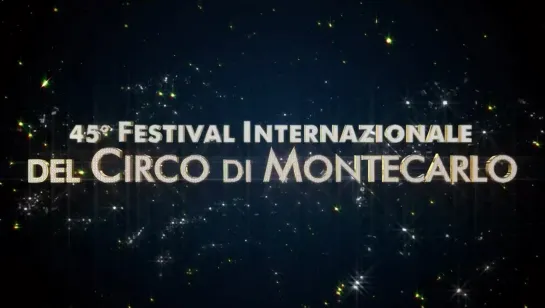 45° Festival del Circo di Montecarlo / Финал-эпилог (2023) HD