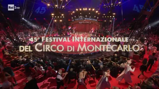 Il 45° Festival Internazionale del Circo di Montecarlo / 1 serata (2023) HD