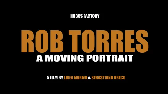 "Rob Torres: A moving portrait / Клоун Роб Торрес: трогательный портрет" (2008)