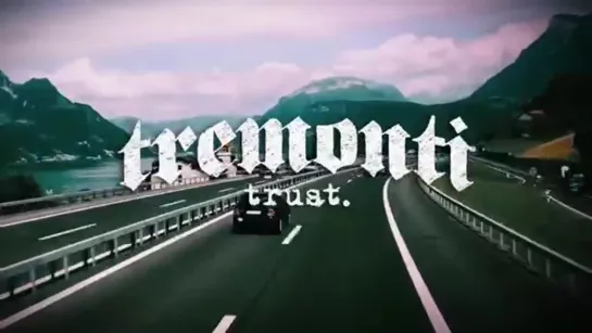 Tremonti - Trust (Lyric)