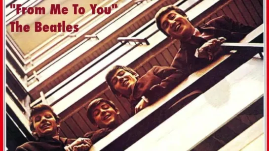 The Beatles From Me To You