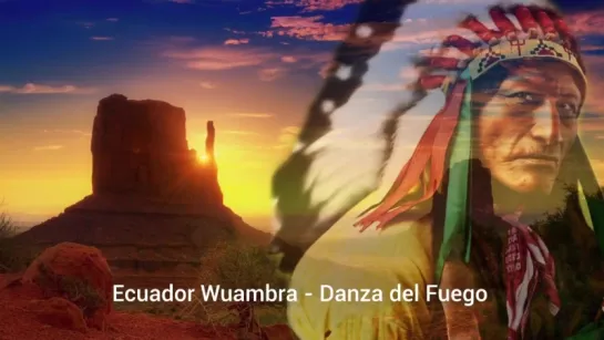 Ecuador Wuambra - "Danza del Fuego"