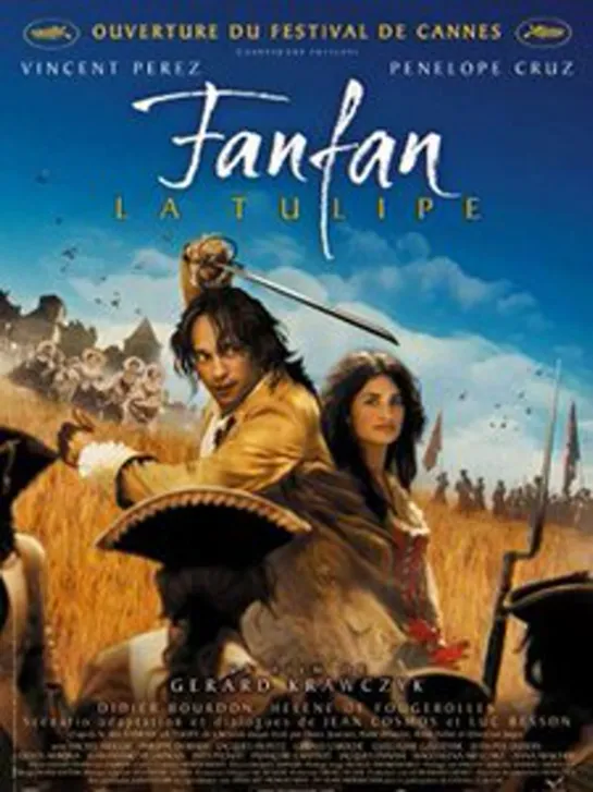 Фанфан-тюльпан /  Fanfan La Tulipe (2003)