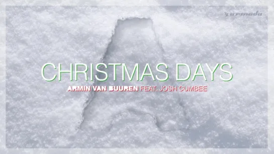 Armin van Buuren feat. Josh Cumbee - Christmas Days